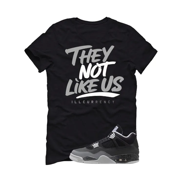 Air Jordan 4 Fear Pack Black T-Shirt (They not like us)| illcurrency