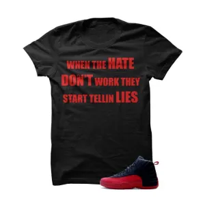 Jordan 12 Flu Game Black T Shirt (Hate Don't Work)