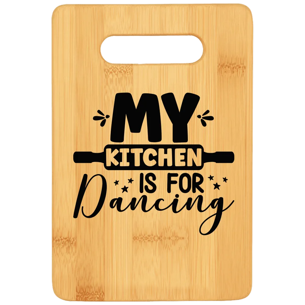 My Kitchen is for Dancing Cutting Board v3