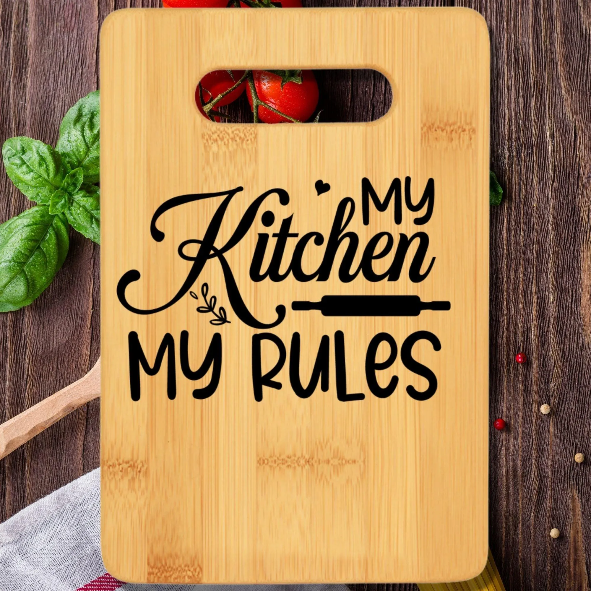 My Kitchen My Rules Cutting Board